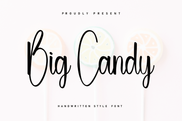 Big Candy Font: How a Handwritten Typeface Can Elevate Your Small Business Brand
