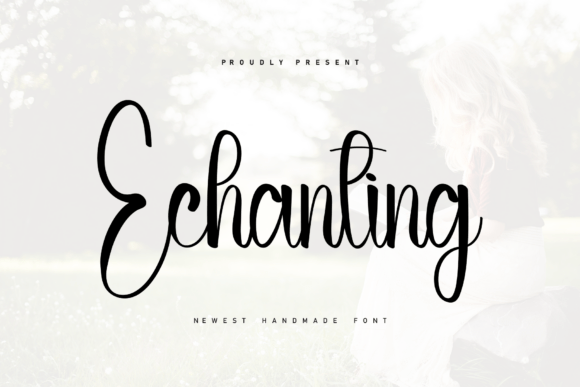 Echanting Font: A Sweet Handwritten Typeface for Cozy Branding