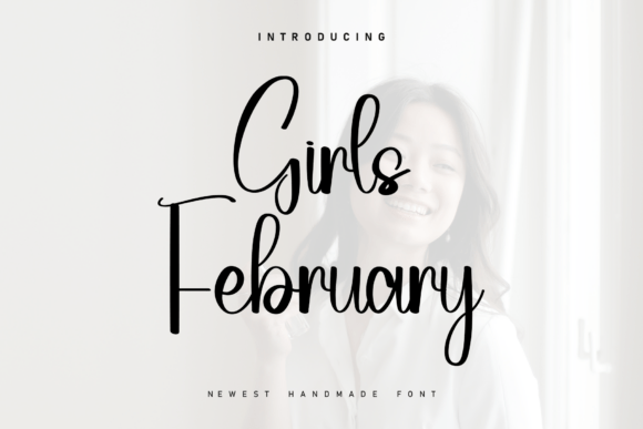 Girls February: A Sweet Script Handwritten Font for Editorial Design