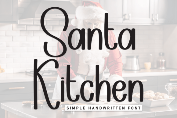 Santa Kitchen: A Handwritten Display Font for Digital Charm