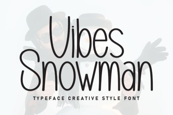 Vibes Snowman: A Handwritten Font That Elevates Small Business Branding